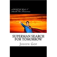 Superman by Gop, Joseph J.; Siegel, Jerry; Shuster, Joe, 9781507776391