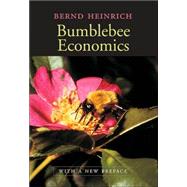 Bumblebee Economics by Heinrich, Bernd, 9780674016392
