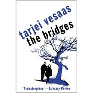 The Bridges by Vesaas, Tarjei, 9780720616392