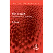 Skill in Sport by B. Knapp, 9781032776392