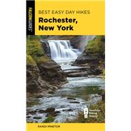 Best Easy Day Hikes Rochester, New York by Minetor, Randi, 9781493056392