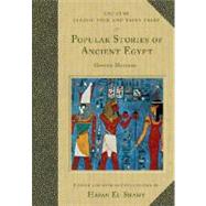 Popular Stories of Ancient Egypt : Gaston Maspero by Maspero, Gaston, 9781576076392