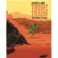 Trish Trash #2 by Abel, Jessica, 9781629916392
