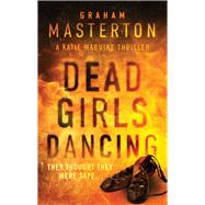 Dead Girls Dancing by Masterton, Graham, 9781784976392