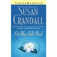 On Blue Falls Pond by Crandall, Susan, 9780446616393