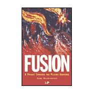 Fusion: A Voyage Through the Plasma Universe by Wilhelmsson; Hans, 9780750306393