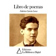 Libro de poemas by Lorca, Federico Garcia, 9781502566393