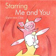 Starring Me and You by Ct, Genevive; Ct, Genevive, 9781894786393