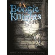 Boogie Knights by Wheeler, Lisa; Siegel, Mark, 9780689876394