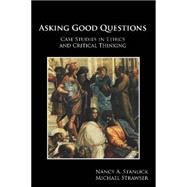 Asking Good Questions by Stanlick, Nancy A.; Strawser, Michael, 9781585106394