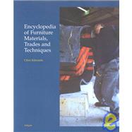 Encyclopedia of Furniture Materials, Trades and Techniques by Edwards, Clive, 9781840146394