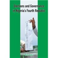 Elections and Governance in Nigerias Fourth Republic by Agbu, Osita, 9782869786394
