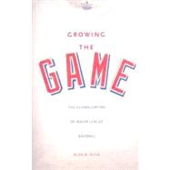 Growing the Game : The Globalization of Major League Baseball by Alan M. Klein, 9780300136395