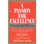 A Passion for Excellence The Leadership Difference by Austin, Nancy; Peters, Thomas J, 9780446386395