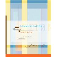 Communication Theories in Action An Introduction (with InfoTrac) by Wood, Julia T., 9780534566395