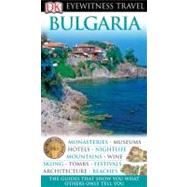 DK Eyewitness Travel Guide: Bulgaria by Bousfield, Jonathan ; Willis, Matthew, 9780756636395