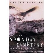 Noonday Cemetery/Oth Stories Pa by Herling,Gustaw, 9780811216395