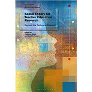 Social Theory for Teacher Education Research by Nolan, Kathleen; Tupper, Jennifer, 9781350086395