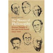 The Phoenix of Philosophy by Epstein, Mikhail, 9781501316395