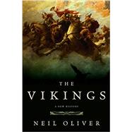 The Vikings by Oliver, Neil, 9781605986395