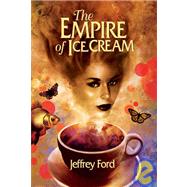 The Empire of Ice Cream by Unknown, 9781930846395