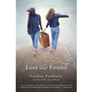Lost and Found A Novel by Parkhurst, Carolyn, 9780316066396