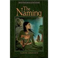 The Naming by CROGGON, ALISON, 9780763626396