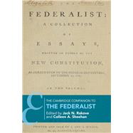 The Cambridge Companion to the Federalist by Rakove, Jack N.; Sheehan, Colleen A., 9781107136397