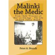 Malinki the Medic by Brandt, Peter A., 9781441456397