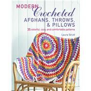 Modern Crocheted Afghans, Throws, & Pillows by Strutt, Laura, 9781782496397