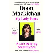 My Lady Parts by Doon Mackichan, 9781838856397