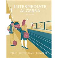 Intermediate Algebra plus MyLab Math -- Access Card Package by Tobey, John, Jr.; Slater, Jeffrey; Blair, Jamie; Crawford, Jenny, 9780134266398