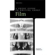 Short Guide to Writing about Film by Corrigan, Timothy, 9780205236398