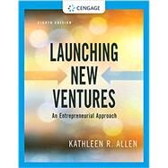 Launching New Ventures: An Entrepreneurial Approach, Loose-leaf Version by Allen, Kathleen R., 9780357496398