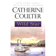 Wild Star by Coulter, Catherine (Author), 9780451206398