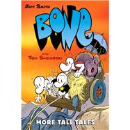More Tall Tales: A Graphic Novel (BONE Companion) by Smith, Jeff; Sniegoski, Tom, 9781338726398