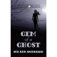 Gem of a Ghost by Jaffarian, Sue Ann, 9781410446398