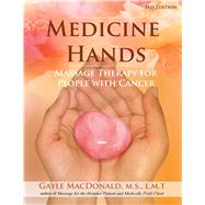 Medicine Hands Massage Therapy for People with Cancer by MacDonald, Gayle, 9781844096398