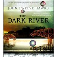 The Dark River by HAWKS, JOHN TWELVEBRICK, SCOTT, 9780739316399