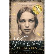 Witch Child by Rees, Celia, 9780747546399