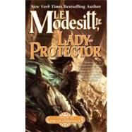 Lady-Protector The Eighth Book of the Corean Chronicles by Modesitt, Jr., L. E., 9780765366399