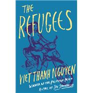The Refugees by Nguyen, Viet Thanh, 9780802126399