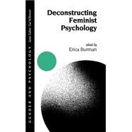 Deconstructing Feminist Psychology by Erica Burman, 9780803976399