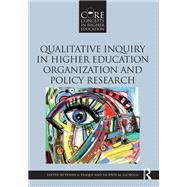 Qualitative Inquiry in Higher Education Organization and Policy Research by Pasque; Penny A., 9781138666399