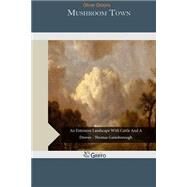 Mushroom Town by Onions, Oliver, 9781506016399