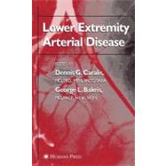 Lower Extremity Arterial Disease by Caralis, Dennis G.; Bakris, George L., 9781617376399