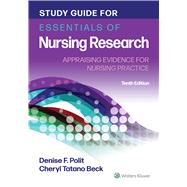 Study Guide for Essentials of Nursing Research by Polit, Denise; Beck, Cheryl, 9781975146399