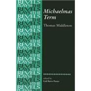 Michaelmas Term Thomas Middleton by Paster, Gail Kern, 9780719016400