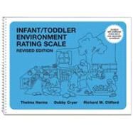Infant/Toddler Environment Rating Scale (ITERS-R) by Harms, Thelma; Cryer, Debby; Clifford, Richard M., 9780807746400