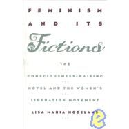 Feminism and Its Fictions by Hogeland, Lisa Maria, 9780812216400